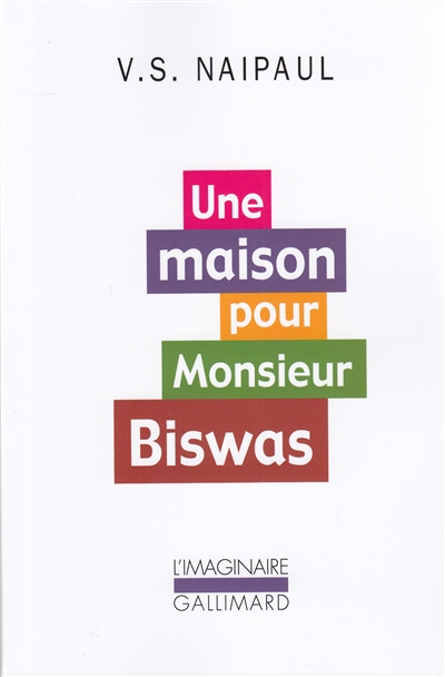 Une maison pour monsieur Biswas - 