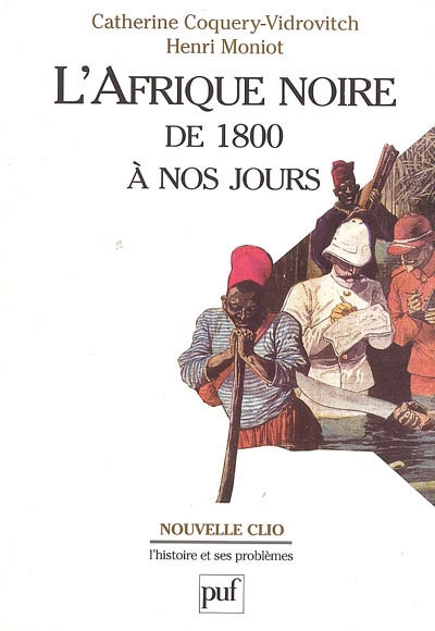 Afrique noire de 1800 à nos jours (L') - 