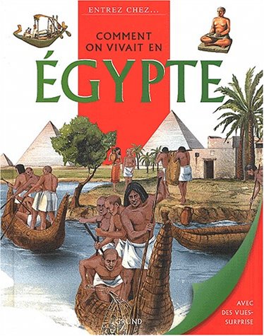 Comment on vivait en Egypte - 