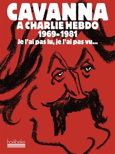 Cavanna à Charlie Hebdo, 1969-1981 - 