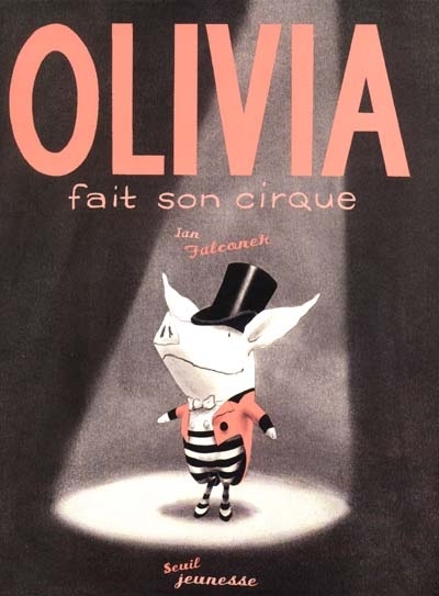 Olivia fait son cirque - 