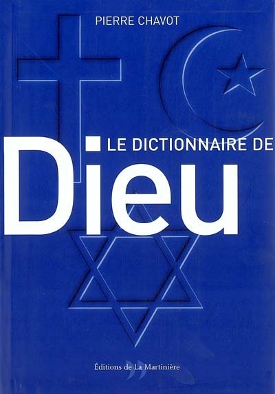 dictionnaire de Dieu (Le) - 