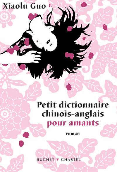 Petit dictionnaire chinois-anglais pour amants - 