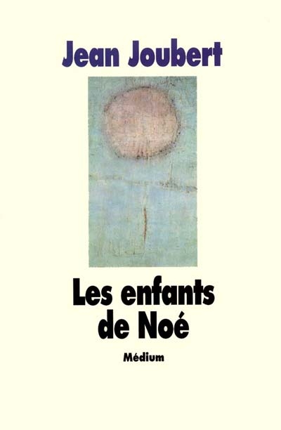 Enfants de Noé (Les ) - 