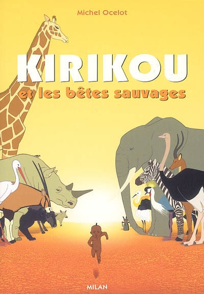 Kirikou et les bêtes sauvages - 