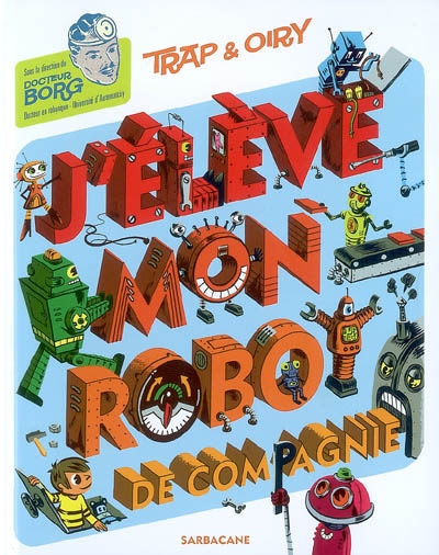 J'élève mon robot de compagnie - 