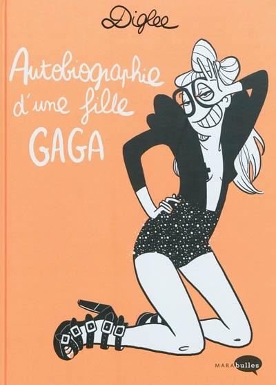 Autobiographie d'une fille gaga - 