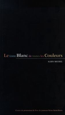 livre blanc de toutes les couleurs (Le) - 