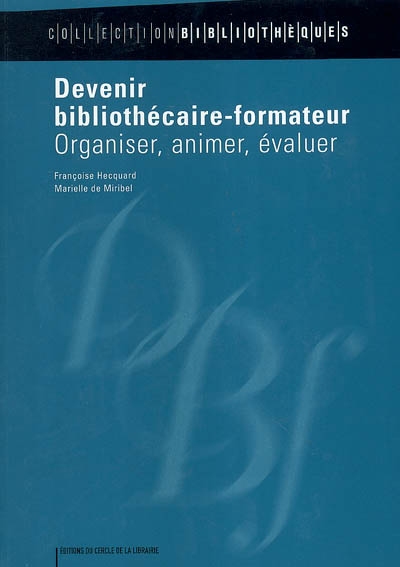 Devenir bibliothécaire-formateur - 