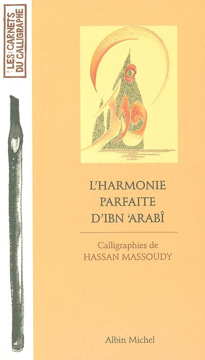 harmonie parfaite d'Ibn Arabî (L') - 