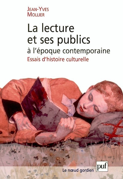 lecture et ses publics à l'époque contemporaine (La) - 