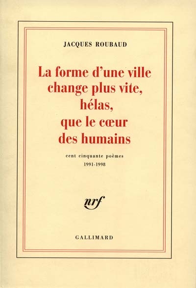 forme d'une ville change plus vite, hélas, que le coeur des humains (La) - 