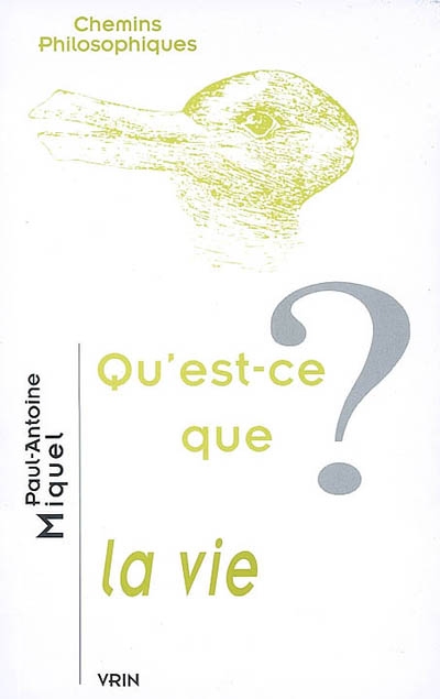 Qu'est-ce que la vie ? - 