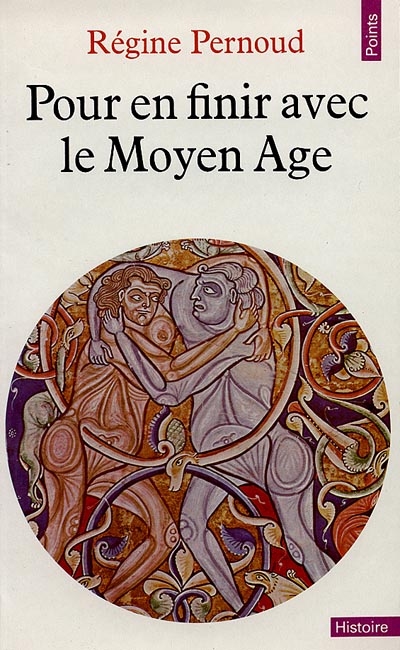 Pour en finir avec le Moyen-Age - 