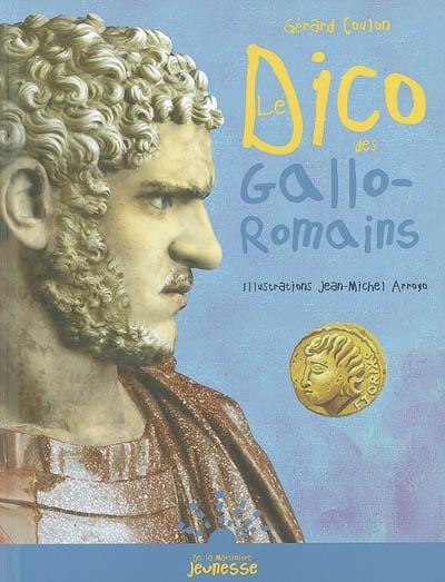 dico des Gallo-Romains (Le) - 