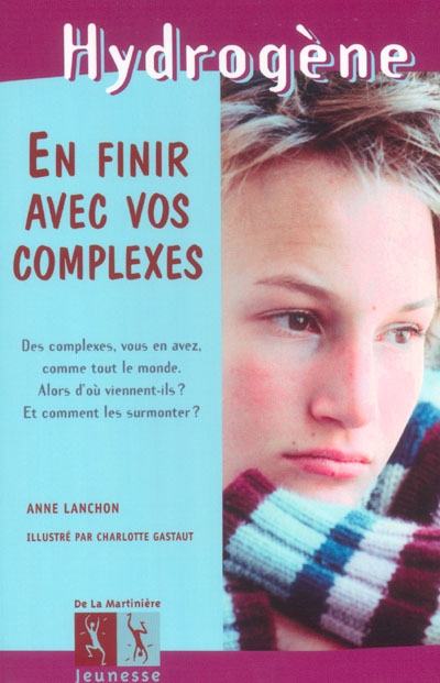 En finir avec vos complexes - 