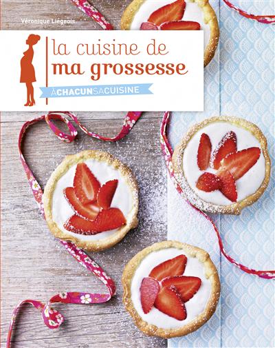 cuisine de ma grossesse (La) - 