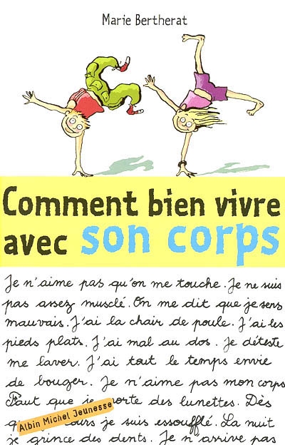 Comment bien vivre avec son corps - 