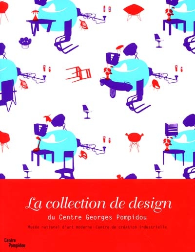 collection de design du Centre Georges-Pompidou (La) - 