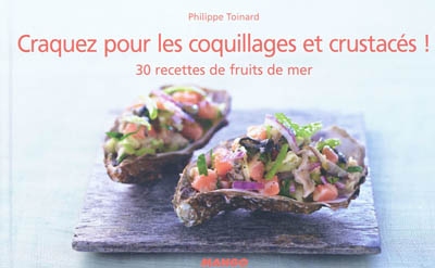 Craquez pour les coquillages et crustacés ! - 