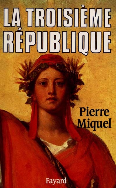 troisième République (La) - 