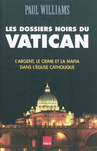 dossiers noirs du Vatican (Les) - 