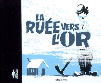 ruée vers l'or (La) - 