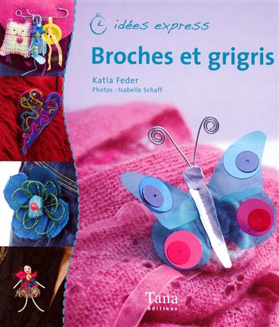 Broches & grigris - 