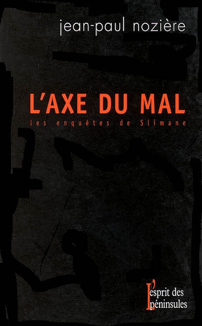 Axe du mal (L') - 