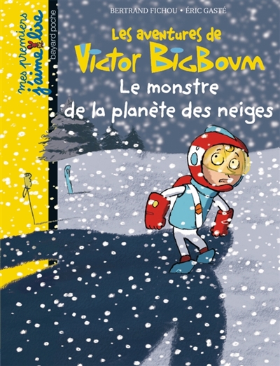 Victor Bigboum : le monstre de la planète des neiges - 