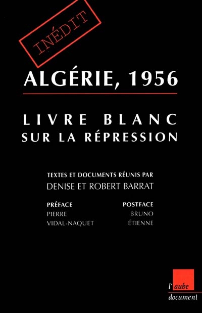 Algérie 1956, livre blanc sur la répression - 