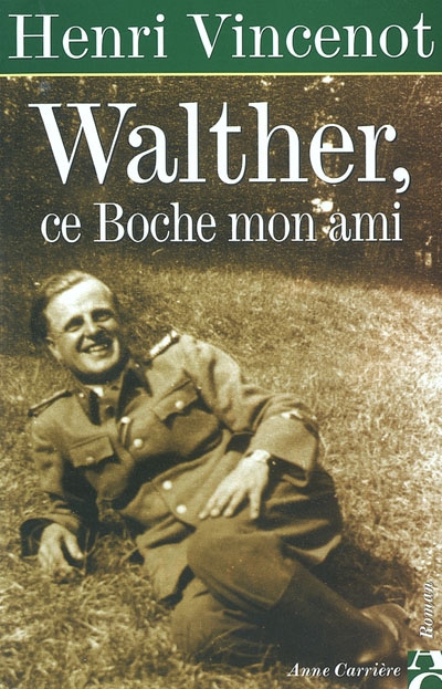 Walther, ce Boche mon ami - 