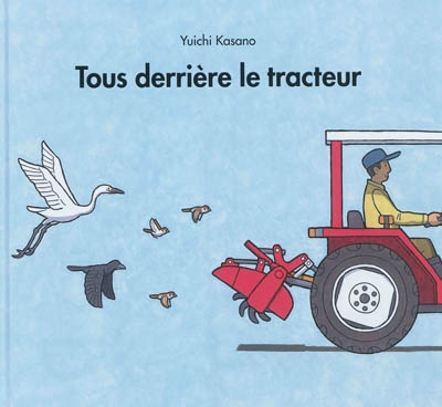 Tous derrière le tracteur - 