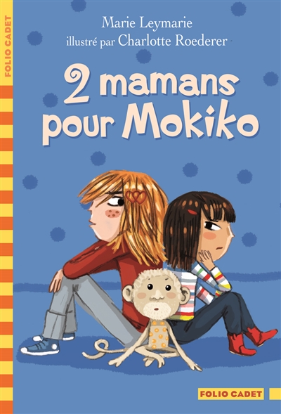 2 mamans pour Mokiko - 