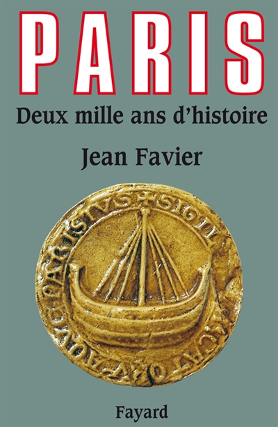 Paris : deux mille ans d'histoire - 