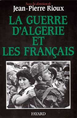 guerre d'Algérie et les français (La) - 