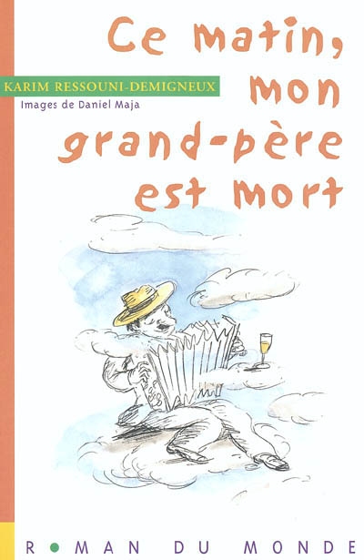 Ce matin, mon grand-père est mort - 