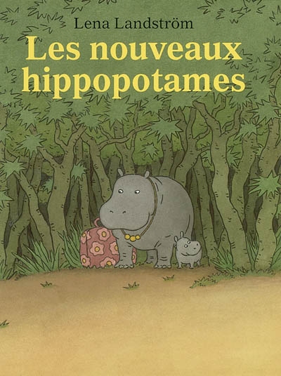 nouveaux hippopotames (Les ) - 