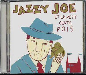 Jazzy Joe et le petit gentil pois - 