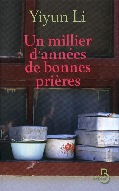 Millier d'années de bonnes prières (Un) - 