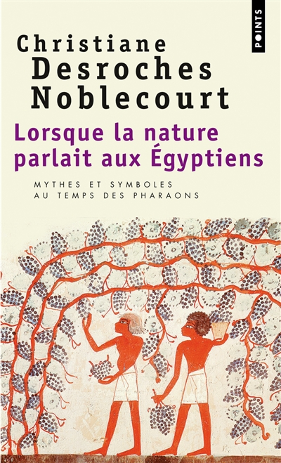 Lorsque la nature parlait aux Egyptiens - 