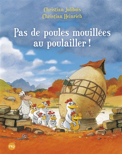 Pas de poules mouillées au poulailler - 