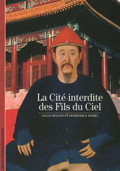 Cité interdite des Fils du ciel (La) - 