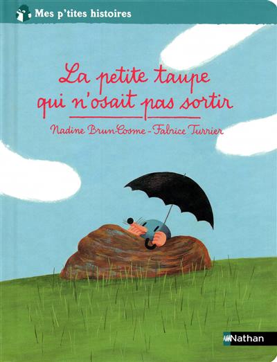 petite taupe qui n'osait pas sortir (La) - 