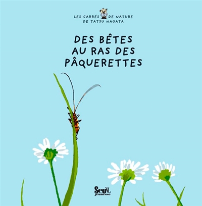 Des bêtes au ras des pâquerettes - 