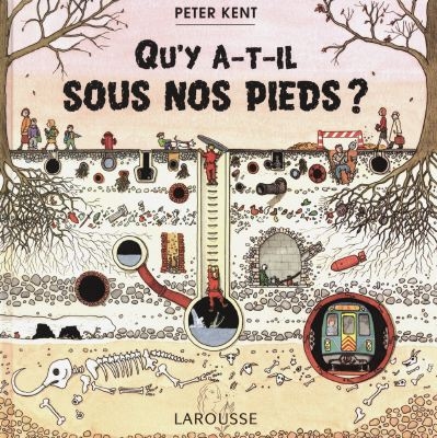 Qu'y a-t-il sous nos pieds? - 