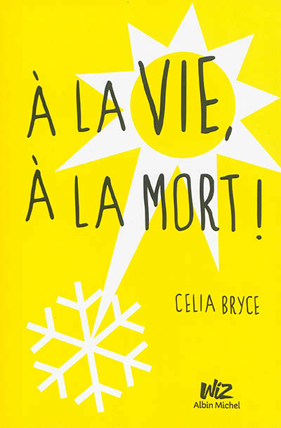 A la vie, à la mort ! - 