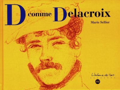 D comme Delacroix - 