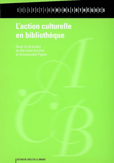 action culturelle en bibliothèque (L') - 