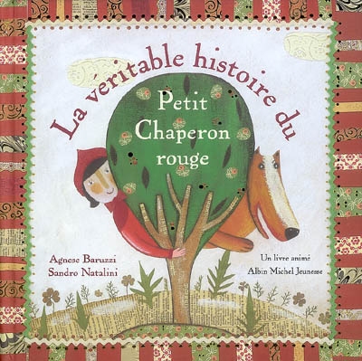 véritable histoire du Petit Chaperon rouge (La) - 